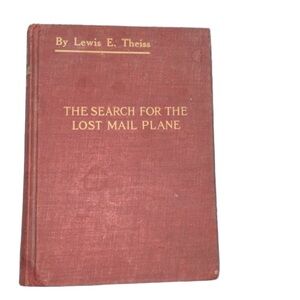 The search for the lost mail plane vintage hardback book